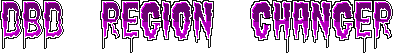 dbd region changer